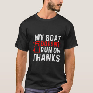 Camiseta Meu Barco Não Funciona Com O Proprietário Do Barco