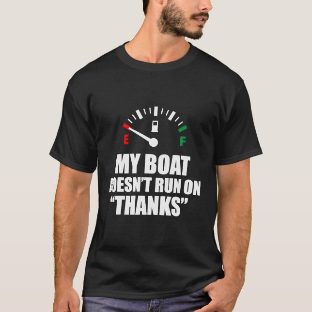 Camiseta Meu Barco Não Funciona Com Presentes De Barco De O (Frente)