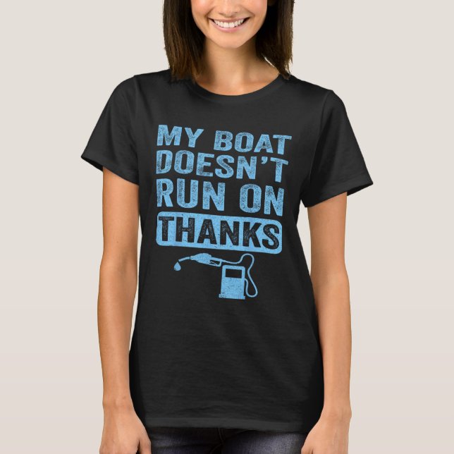 Camiseta Meu barco não funciona em presentes de Barco de Ob (Frente)