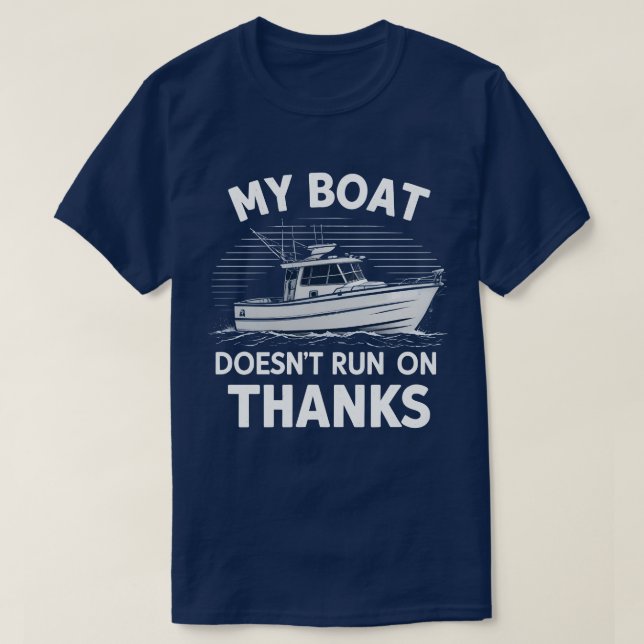 Camiseta Meu barco não funciona em proprietários de botes d (Frente do Design)