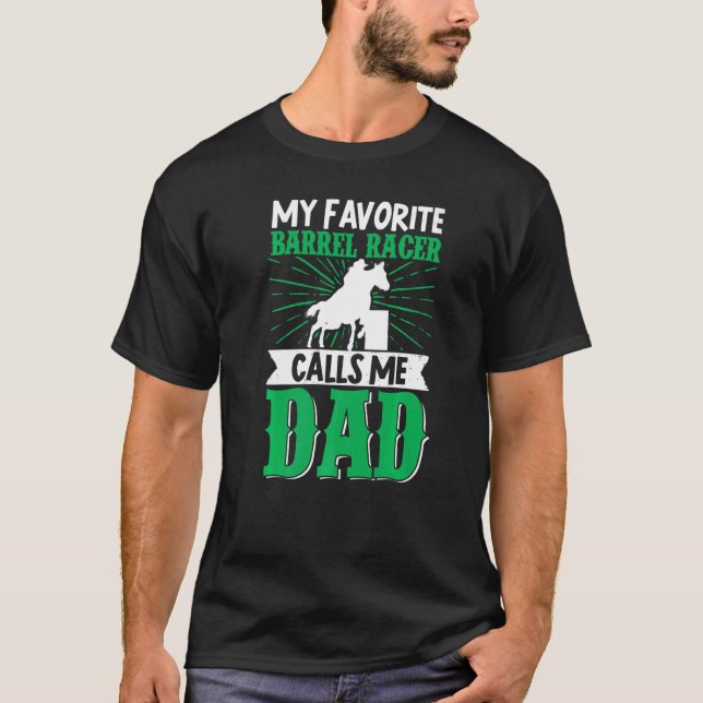 Camiseta Meu Barrel Racer Favorito Me Chama De Cavalo Pai (Frente)