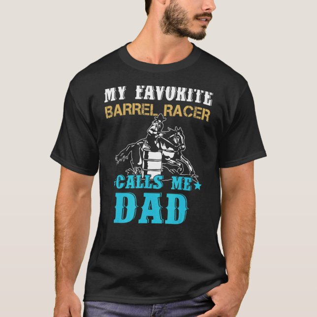 Camiseta Meu Barrel Racer favorito me chama de pai do Pai (Frente)