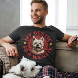 Camiseta Meu Bestie é um Terrier Branco da Terra Oeste do O