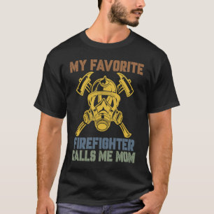 Camiseta Meu Bombeiro Favorito Me Chama Mãe Desenhador