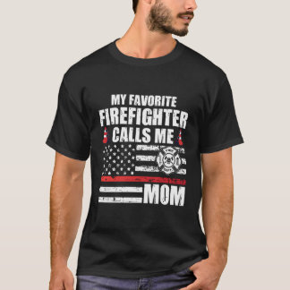 Camiseta Meu Bombeiro Favorito Me Chama Mãe Por Um Fogo