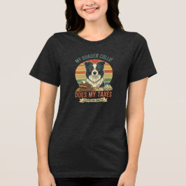 Camiseta Meu Border Collie Faz Minhas Contas