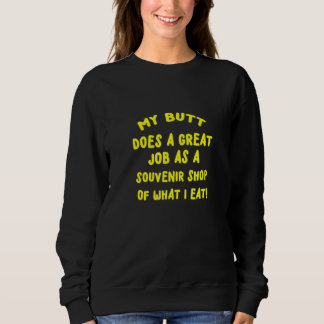 Camiseta Meu Bumbum Faz Um Trabalho Excelente Como Um Compr