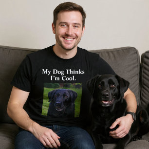 Camiseta Meu Cachorro Acha Que Sou Legal. Cachorro Engraçad