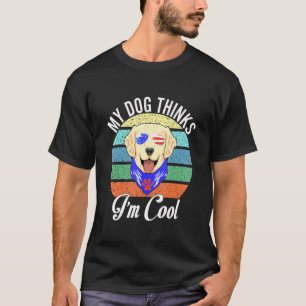 Camiseta Meu Cachorro Acha Que Sou Legal Celebrar 4 De Julh