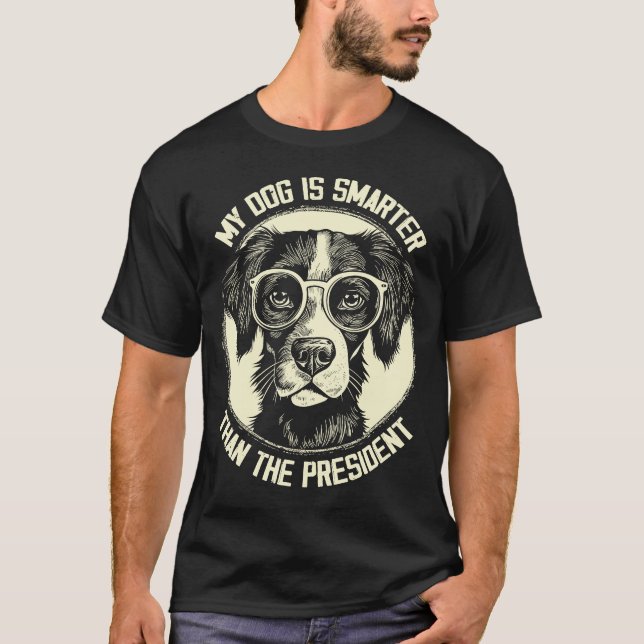Camiseta Meu Cachorro É Mais Inteligente Que O Presidente,  (Frente)