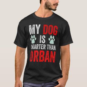 Camiseta Meu Cachorro É Mais Inteligente Que Seu Primeiro M