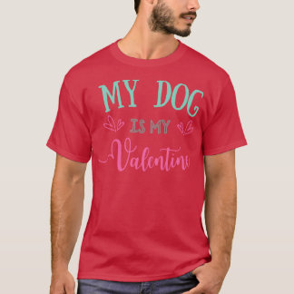 Camiseta Meu cachorro é meu Dia de os namorados Namorados
