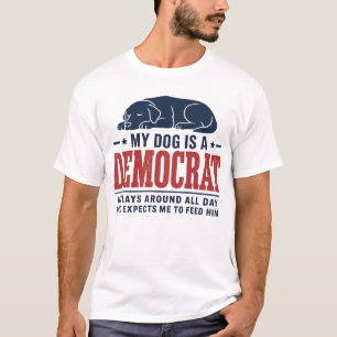 Camiseta Meu Cachorro é um Democrata Ele Fica Deitado o Dia