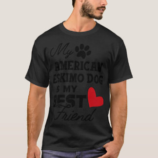 Camiseta Meu cachorro esquimó americano é meu B