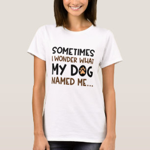 Camiseta Meu Cachorro Me Chamou