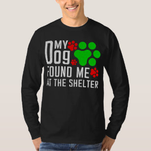 Camiseta Meu Cachorro Me Encontrou No Cachorro De Abrigo En