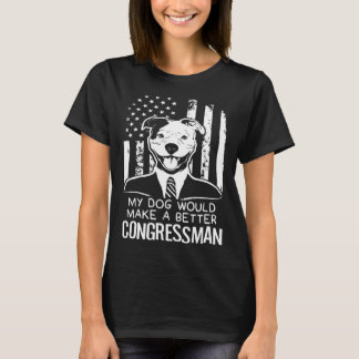 Camiseta Meu Cachorro Melhor Deputado Eleito Touro