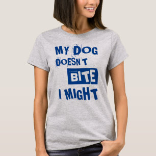Camiseta Meu cachorro não morde Citação Engraçada