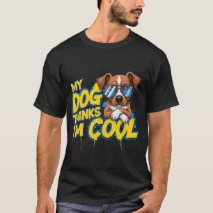 Camiseta Meu Cachorro pensa que sou Legal - Cartoon para o 