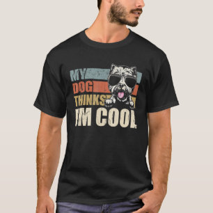 Camiseta Meu Cachorro pensa que sou Legal Pai Retro Westie 