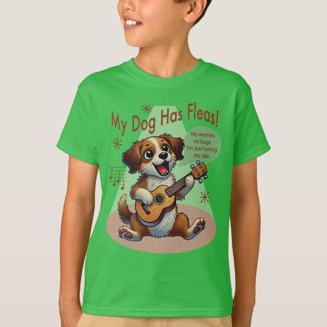 Camiseta Meu Cachorro Tem Uma Música De Ajuste De Fleas Uku (Frente)