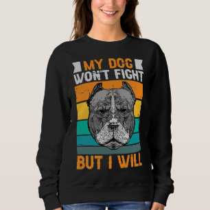 Camiseta Meu Cachorro Vai Lutar Mas Eu Vou Engraçado Pitbul