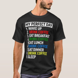 Camiseta Meu Café Bebida Café Café Café Drinker no Dia Perf