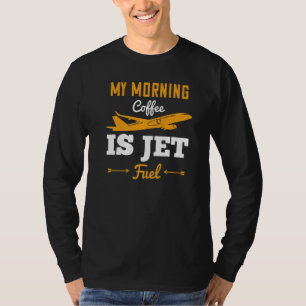 Camiseta Meu Café da Manhã é Piloto de Driver de Aviação Je