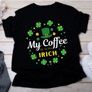 Camiseta Meu Café Também É Irlandês - Dia de São Patrício C
