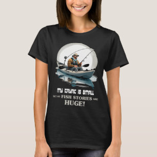 Camiseta Meu caiaque é pequeno, mas minhas histórias de pei