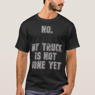 Camiseta Meu Caminhão Ainda Não Terminou 1320 Classe De C