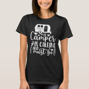 Camiseta Meu Camper está chamando e eu devo ficar Engraçado
