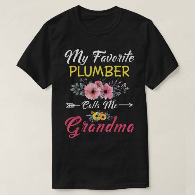 Camiseta Meu Canalizador Favorito Me Chama De Flores Da Vov (Frente do Design)