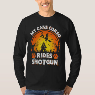 Camiseta Meu Cão Cane Corso Anda Com Bruxa De Espingarda No