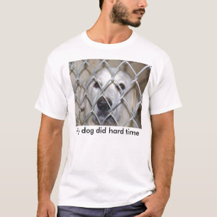 Camiseta Meu cão fez a dificuldade