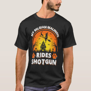 Camiseta Meu cão Malinois belga anda de bruxa com espingard