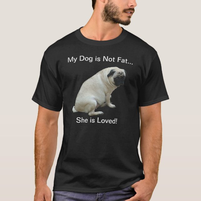 Camiseta Meu cão não é Pug gordo (Frente)