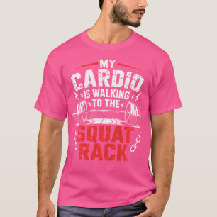 Camiseta Meu Cardio Está Caminhando Para O Posto De Rack.