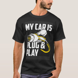 Camiseta Meu Carro É Plugado E Joga Carro Elétrico