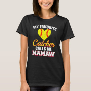 Camiseta Meu Catcher Favorito Me Chama De Mamaw Catcher Sof