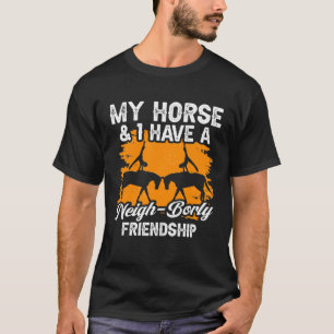 Camiseta Meu Cavalo E Eu Temos Um Cavalo De Amizade Bordosa