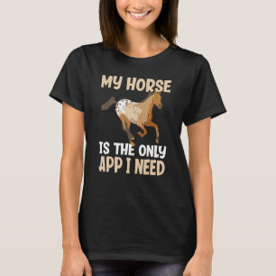 Camiseta Meu Cavalo É O Único Aplicativo Que Preciso De Uma
