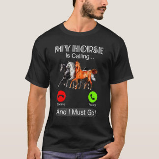 Camiseta Meu Cavalo Está a Chamar E Eu Tenho de Ir
