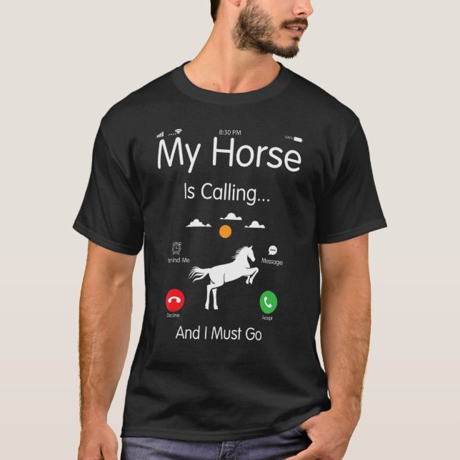 Camiseta Meu Cavalo Está Chamando E Eu Devo Ir Amante De Eq (Frente)