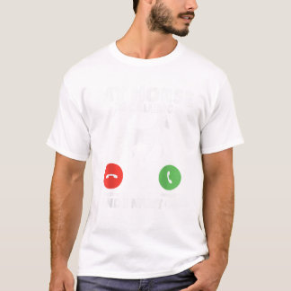 Camiseta Meu Cavalo está ligando e eu tenho que ir Cavalo A