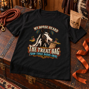 Camiseta Meu Cavalo Ouviu a Sacola de Guloseimas de Três Ce