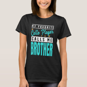 Camiseta Meu Cello Player Favorito Me Chama Irmão Cello B