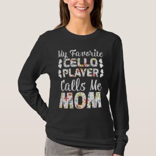Camiseta Meu Cello Player Favorito Me Chama Mãe