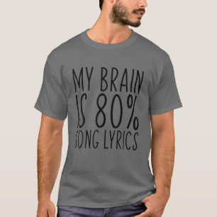 Camiseta Meu Cérebro É 80% Música Letras Frio Dizendo Músic
