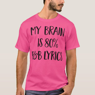 Camiseta Meu Cérebro É 80 Por Cento De Letras De Música Rb 